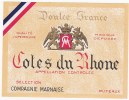 Ancienne Etiquette Côtes Du Rhône - Compagnie Marnaise - Côtes Du Rhône