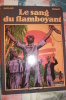 LE SANG DU FLAMBOYANT - EO BROCHEE CASTERMAN 1985 - Par AUCLAIR Et MIGEAT - Other & Unclassified