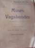 MUSES VAGABONDES (Th. Noyel 1915) Voyages Allemagne, Hollande, Rome, Nice, Alpes - Franse Schrijvers