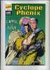 - CYCLONE & PHENIX N°46 . MARVEL COMICS - Marvel France