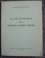 Le Culte Du Mot Chez Marcel Thiry Poète - Franse Schrijvers