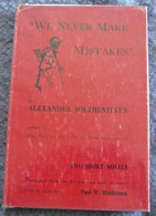 We Never Make Mistakes - Two Short Novels (an Incident At Krechetovka Station And Matryona's House - Proeven En Redevoeringen