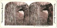 The Natural Bridge, Virginia - & Stereoscope, Stereo View - Other & Unclassified