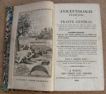 Aviceptologie Française Ou Traité Général De Toutes Les Ruses Dont On Peut Se Servir Pour Prendre Les Oiseaux; Avec Une - Caccia/Pesca