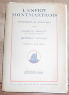 L'esprit Montmartrois Interviews Et Souvenirs - Ile-de-France