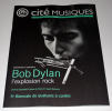 Magazine Cité Musiques N° 68 01/2012 Bob DYLAN / Paris Exhibition  * Neuf ! - Música