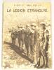 La Legion étrangère, Par Pierre Mac Orlan. 1938 (French Foreign Legion) - French