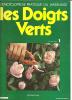 LES DOIGTS VERTS Volume N° 1 - Edition Atlas - Tuinieren