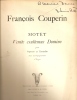 PARTITION DE FRANCOIS COUPERIN: MOTET - VENITE EXULTEMUS DOMINO - POUR SOPRANO ET CONTRALTO - A-C