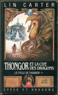 ALBIN-MICHEL  EPEES ET DRAGONS N° 6 " THONGOR ET LA CITE DES DRAGONS " LIN-CARTER - Albin Michel