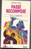 EDITIONS-DE-L'AURORE " PASSE RECOMPOSE "  FUTURS DOMINIQUE-DOUAY - Other & Unclassified