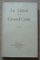 Le Littré De La Grand'Côte à L'usage De Ceux Qui Veulent Parler Et écrire Correctement - Rhône-Alpes