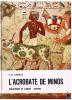 [ENFANTINA]  L.N. LAVOLLE : L'ACROBATE DE MINOS ILLUSTRE PAR F. PICHARD-BOUDIGNON - Bibliotheque De L'Amitie