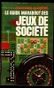 LE GUIDE MARABOUT DES JEUX DE SOCIETE PAR MARTINE CLIDIERE - Juegos De Sociedad