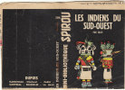 Mini-Récit De Spirou. N° 106. Les Indiens Du Sud-Ouest. Salvé. 1962. Dupuis Marcinelle. - Spirou Magazine