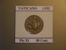 PIO XI 50 Céntimos  1932 (10087) - Vaticano