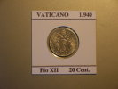 PIO XII 20 Céntimos  1940 (10102) - Vaticano