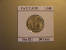 PIO XII 20 Céntimos  1940 (10102) - Vatican
