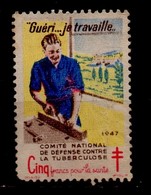 Timbre Vignette 1947 Antituberculeux  « Guéri ...je Travaille » (oblitéré) - Antitubercolosi