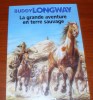 Maquette Promo Buddy Longway La Grande Aventure En Terre Sauvage Le Lombard - Presseunterlagen