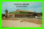 GRAND CANYON, AZ - CANYON SQUIRE MOTOR INN - ANIMATED OLD CARS - - Grand Canyon