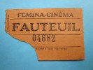 Ticket Billet De Cinéma : Fémina - Cinéma à Toulon (fauteuil)années 60 - Other & Unclassified