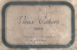 Etiquette De Vin De CAHORS Vieux Cahors GOULEPDAN 1884 - Plis Et Pelurage Document Rare - Cahors