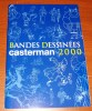 Catalogue Casterman Bandes Dessinées 2000 - Presseunterlagen