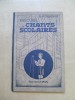 Recueil De Chants Scolaires Par Frère Juventinus Editions Pax1943 32 Chants Faciles - Musica