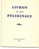 LIVRON Et SON PELERINAGE - Nouvelle édition De 1958 - Midi-Pyrénées