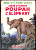 André Demaison - Poupah L' éléphant - Bibliothèque Verte - ( 1951 ) . - Biblioteca Verde