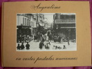 CHARENTE -MARITIME ** ANGOULÊME  EN CARTES POSTALES ANCIENNES * Par R. Dexant. - Books & Catalogues