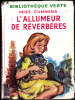 Miss Cummins - L´allumeur De Réverbères - Bibliothèque Verte - ( 1957 ) . - Bibliotheque Verte