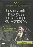 - DVD LES INSTANTS MAGIQUES DE LA COUPE DU MONDE 98 DVD 2 BOITIER 2 CD (D3) - Sport