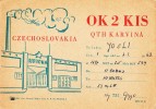 ZS30491 Cartes QSL Radio OK2KIS CZECHOSLOVAKIA Used Perfect Shape Back Scan At Request - Radio