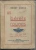 Guerre 1939 1945  "les Bérets Rouges "   Henri CORTA 329 P  édité En  1952 Opér : Egypte, Benghazi, France Et Hollande - 5. Guerres Mondiales