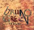 Bruno GREEN - Friday - CD - TRIP HOP - JJ CALE - Rock