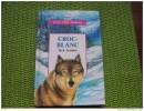 CROC BLANC ° °°° JACK LONDON      (  REF 129 ) - Bibliotheque De La Jeunesse