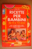 PBF/15 Fabio Valli RICETTE PER BAMBINI De Vecchi 1998 - House & Kitchen