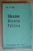 PBF/31 Musu EDUCAZIONI DISCORSO POLITICO Libreria Int.Ed.1972 - Société, Politique, économie