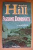 PBF/32 Reginald Hill PASSIONE DOMINANTE Passigli Ed. 2005 - Policiers Et Thrillers