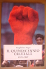 PBF/42 G.Negri IL QUINDICENNIO CRUCIALE Luni Editrice 1999 - Société, Politique, économie