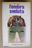 PBF/49 Robert Tocquet L´OMBRA SVELATA Dellavalle 1971/parapsicologia - Medizin, Psychologie