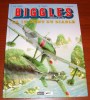 Biggles La 13è Dent Du Diable Éric Loutte Michel Oleffe Miklo Éditeur 1997 - Biggles