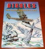 Biggles Neiges Mortelles Éric Loutte Michel Oleffe Miklo Éditeur 1999 - Biggles