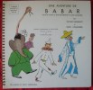 Une Aventure De Babar Livre Disque 33T 25 Cms E.O BIEM Album 30 Petit Menestrel - Formatos Especiales