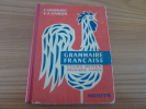 GRAMMAIRE FRANCAISE COURS MOYEN PREMIERE ANNEE E. GRAMMONT & A. HAMON 192 Pages 21x16cm - 6-12 Years Old