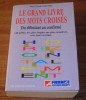 Le Grand Livre Des Mots Croisés - Jean-Claude Barthel -1998. - Sonstige