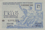 BILLET O.C.R.P.I. SECTION DES FONTES FERS ET ACIERS ID 0,989,252 31 DECEMBRE 1948 CHAMBRE DES METIERS Sans Cachet Dos - Bons & Nécessité