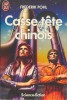Casse-Tête Chinois - De Frederik Pohl - J´Ai Lu N° 2151 - 1987 - J'ai Lu